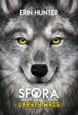 Ukryty wróg. Sfora. Tom 2 - Erin Hunter, Adrian Tomczyk - książka