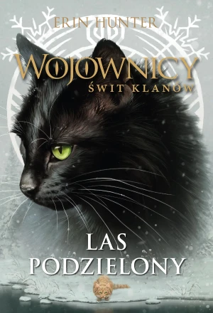 Las podzielony. Wojownicy. Świt klanów. Tom 5 - Erin Hunter, Marta Ziegler - książka