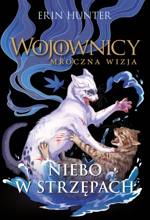 Niebo w strzępach. Cykl Wojownicy. Mroczna wizja. Tom 3 - Erin Hunter - książka