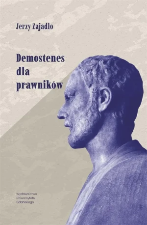 Demostenes dla prawników - Jerzy Zajadło - książka