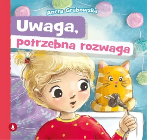 Uwaga, potrzebna rozwaga - Aneta Grabowska - książka
