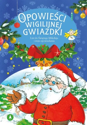 Opowieści wigilijnej Gwiazdki. List do Świętego Mikołaja - Mariusz Niemycki, Renata Opala, Lech Zaciura, Dan - książka