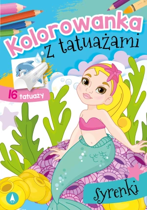 Kolorowanka Z Tatuażami - Syrenki - praca zbiorowa - książka