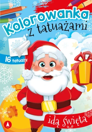 Skrzat Kolorowanka Z Tatuażami - Idą Święta - Wydawnictwo Skrzat - książka