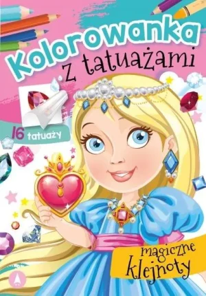 Kolorowanka z tatuażami. Magiczne klejnoty - praca zbiorowa - książka