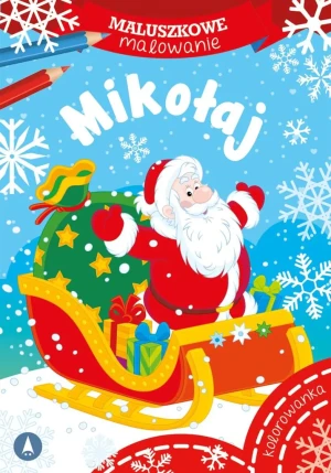 Mikołaj. Maluszkowe Malowanie - Wydawnictwo Skrzat - książka