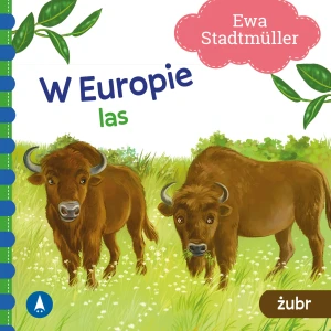 Książeczka 162X162 TW W Europie. Las. Żubr SKRZAT 077490 SK - Ewa Stadtmller - książka