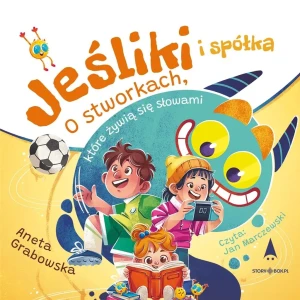 Jeśliki i spółka. O stworkach, które żywią się słowami - Aneta Grabowska - książka
