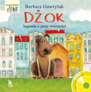 Dżok. Legenda o psiej wierności - Barbara Gawryluk, Iwona Cała - książka