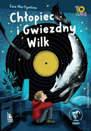 Chłopiec i Gwiezdny Wilk - Ewa Martynkien - książka