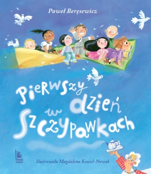 Pierwszy dzień w Szczypawkach - Magdalena Kozieł-Nowak - książka