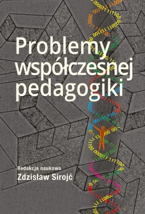 Problemy współczesnej pedagogiki - Zdzisław Sirojć - książka
