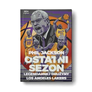 Phil Jackson. Ostatni sezon legendarnej drużyny Los Angeles Lakers - Michael Arkush - książka