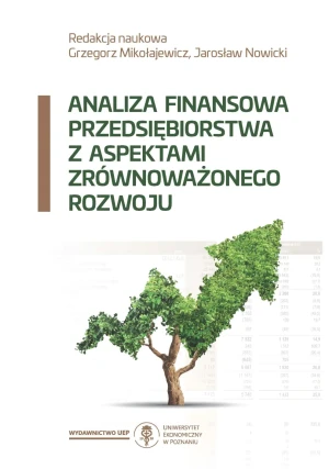 Analiza finansowa przedsiębiorstwa z aspektami zrównoważonego rozwoju - Jarosław Nowicki - książka