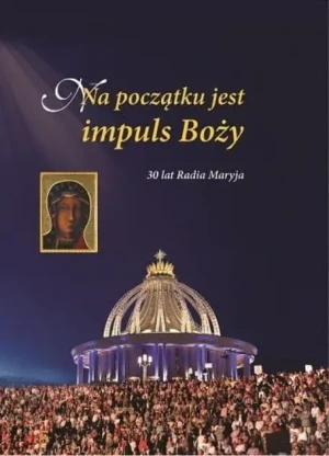 Na początku jest impuls boży - W opisie - książka