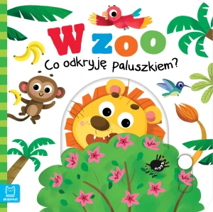 W ZOO. Co odkryję paluszkiem? - Grażyna Wasilewicz - książka