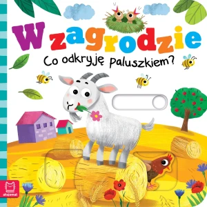 W zagrodzie. Co odkryję paluszkiem? - Grażyna Wasilewicz - książka