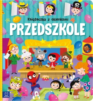 Przedszkole. Książeczka z okienkami - Agnieszka Bator - książka