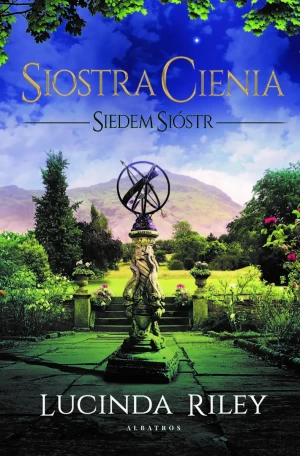 Siostra cienia. Siedem sióstr - Lucinda Riley - książka