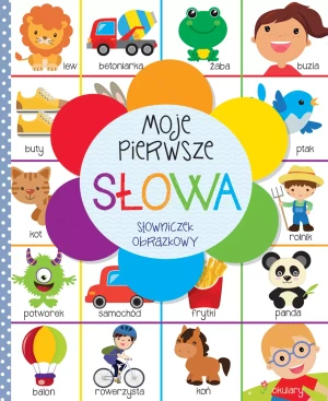 Moje pierwsze słowa. Słowniczek obrazkowy - praca zbiorowa - książka