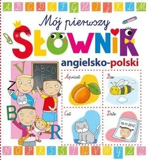 Mój pierwszy słownik angielsko-polski - Layra Aceti - książka