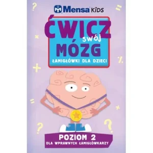 Mensa Kids Ćwicz swój mózg Łamigłówki dla dzieci 2 - praca zbiorowa - książka