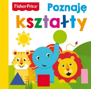 Fisher Price. Poznaję kształty - Nicholas Oliver - książka