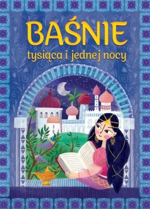 Baśnie tysiąca i jednej nocy - praca zbiorowa - książka