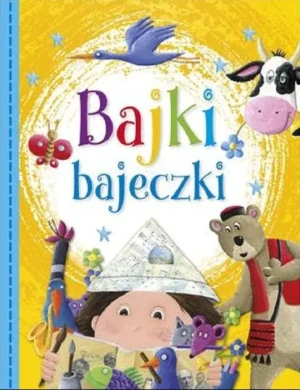 Bajki bajeczki - praca zbiorowa - książka