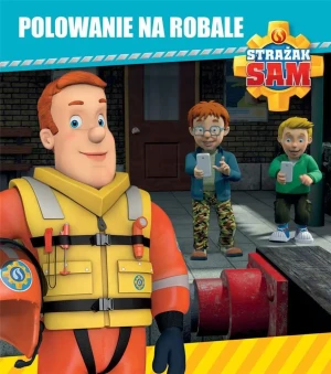 Strażak Sam. Polowanie na robale - praca zbiorowa - książka
