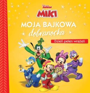 Moja bajkowa dobranocka. Dzień pełen wrażeń. Disney - praca zbiorowa - książka