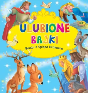 Ulubione bajki. Bambi i Śpiąca Królewna - praca zbiorowa - książka