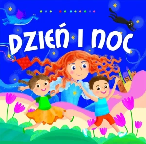 Dzień i noc - Dorota Gellner, Ilona Brydak - książka
