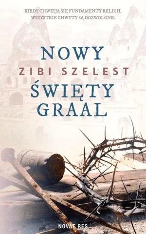 Nowy święty Graal - Zibi Szelest - książka