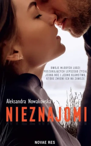 Nieznajomi - Aleksandra Nowakowska - książka