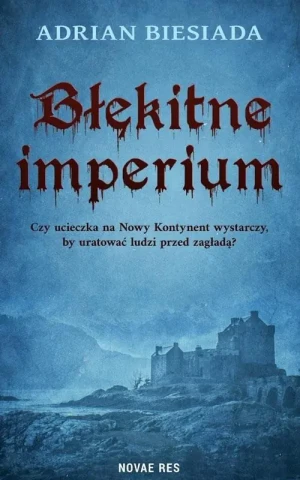 Błękitne imperium - Adrian Biesiada - książka