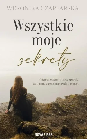 Wszystkie moje sekrety - Weronika Czaplarska - książka