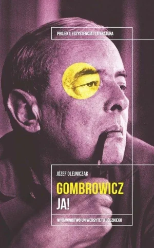 Gombrowicz Ja! - Józef Olejniczak - książka
