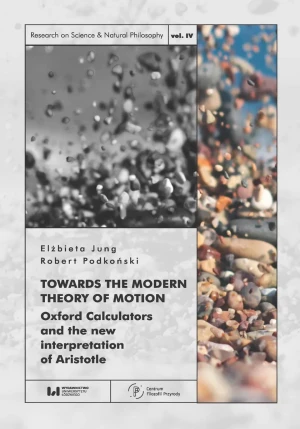 Towards the Modern Theory of Motion - Elżbieta Jung, Robert Podkoński - książka