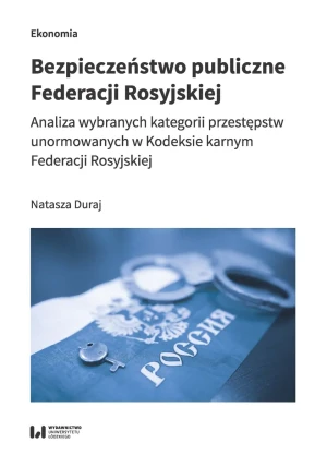 Bezpieczeństwo publiczne Federacji Rosyjskiej - Natasza Duraj - książka