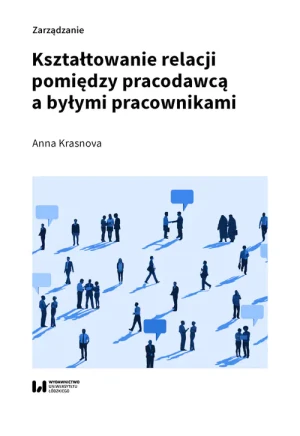 Kształtowanie relacji pomiędzy pracodawcą a byłymi pracownikami - Anna Krasnova - książka