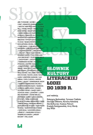 Słownik kultury literackiej Łodzi do 1939 r. - Opracowanie zbiorowe - książka