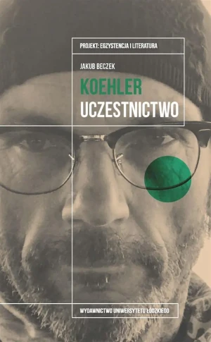 Krzysztof Koehler. Uczestnictwo - Jakub Beczek - książka
