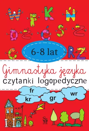Gimnastyka języka. Czytanki logopedyczne 6-8 lat - Agnieszka Kostuń - książka