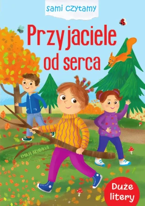 Przyjaciele od serca. Sami czytamy - praca zbiorowa - książka