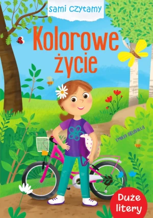 Kolorowe życie. Sami czytamy - praca zbiorowa - książka
