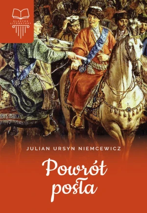 Powrót posła. Klasyka literatury - Julian Ursyn Niemcewicz - książka