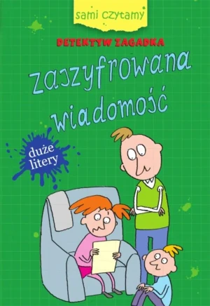 Sami czytamy. Zaszyfrowana wiadomość - Iwona Czarkowska - książka