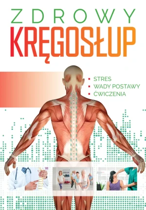 Zdrowy kręgosłup - praca zbiorowa - książka
