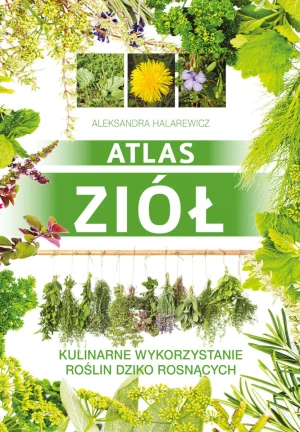 Atlas ziół - Aleksandra Halarewicz - książka